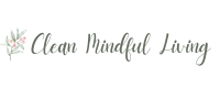 Clean Mindful Living